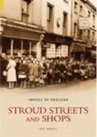 Stroud Streets and Shops: Bilder von England - Stroud Streets and Shops: Images of England