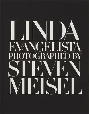 Linda Evangelista, fotografiert von Steven Meisel - Linda Evangelista Photographed by Steven Meisel
