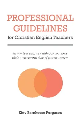 Professionelle Richtlinien für christliche EnglischlehrerInnen - Professional Guidelines for Christian English Teachers