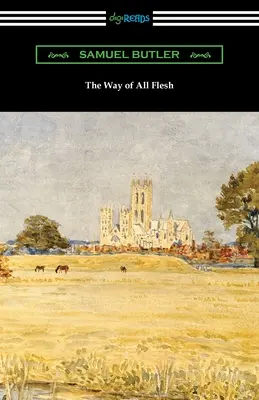 Der Weg allen Fleisches - The Way of All Flesh