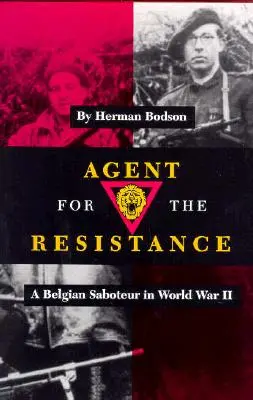 Agent des Widerstands: Ein belgischer Saboteur im Zweiten Weltkrieg - Agent for the Resistance: A Belgian Saboteur in World War II