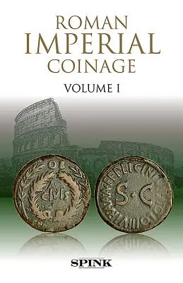 Römisch-kaiserliche Münzprägung: Band I - Roman Imperial Coinage: Volume I