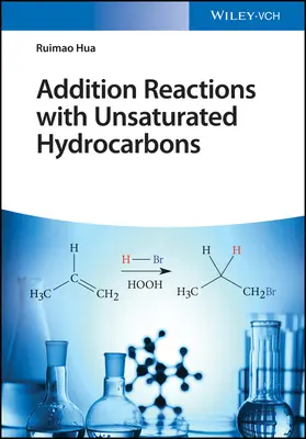 Additionsreaktionen mit ungesättigten Kohlenwasserstoffen - Addition Reactions with Unsaturated Hydrocarbons