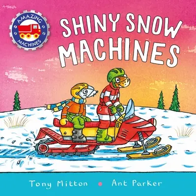 Erstaunliche Maschinen: Glänzende Schneemaschinen - Amazing Machines: Shiny Snow Machines