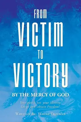 Vom Opfer zum Sieg - From Victim To Victory