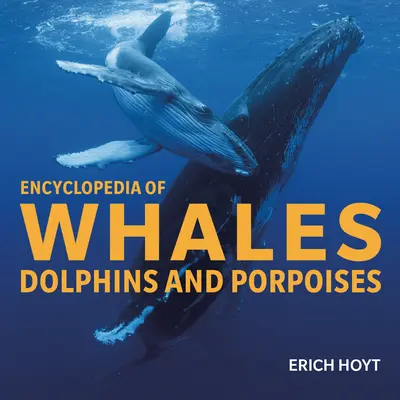 Enzyklopädie der Wale, Delfine und Schweinswale - Encyclopedia of Whales, Dolphins and Porpoises