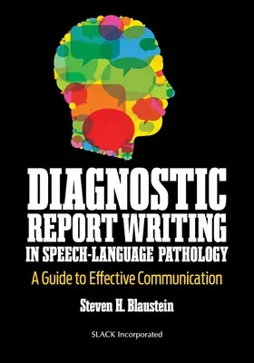 Diagnostisches Schreiben von Berichten in der Sprach- und Sprechpathologie: Ein Leitfaden zur effektiven Kommunikation - Diagnostic Report Writing in Speech-Language Pathology: A Guide to Effective Communication