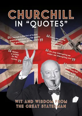 Churchill in Zitaten - Churchill in Quotes