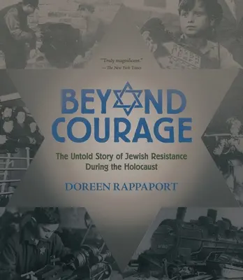 Jenseits des Mutes: Die unerzählte Geschichte des jüdischen Widerstands während des Holocausts - Beyond Courage: The Untold Story of Jewish Resistance During the Holocaust