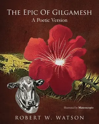 Das Epos von Gilgamesch: Eine poetische Version - The Epic of Gilgamesh: A Poetic Version