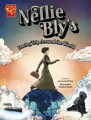 Nellie Bly's waghalsige Reise um die Welt - Nellie Bly's Daring Trip Around the World