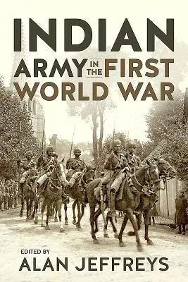 Die indische Armee im Ersten Weltkrieg: Neue Perspektiven - The Indian Army in the First World War: New Perspectives