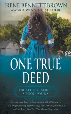 Eine wahre Tat: Ein klassischer historischer Westernroman - One True Deed: A Classic Historical Western Romance Series