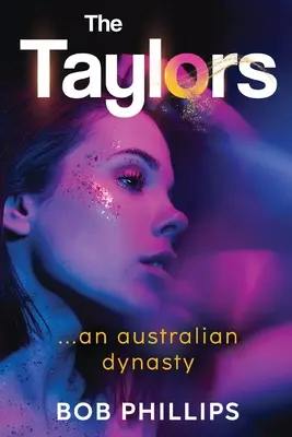 Die Taylors...eine australische Dynastie - The Taylors...an Australian Dynasty