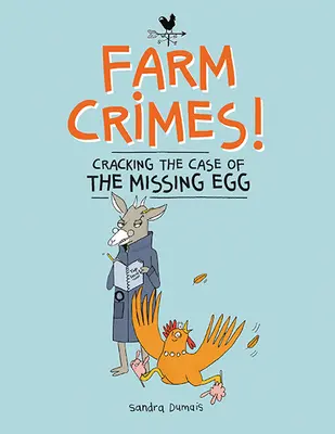 Verbrechen auf dem Bauernhof: Den Fall des verschwundenen Eies knacken - Farm Crimes: Cracking the Case of the Missing Egg