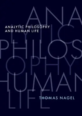 Analytische Philosophie und das menschliche Leben - Analytic Philosophy and Human Life