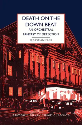 Der Tod auf dem Down Beat: Eine orchestrale Fantasie der Entdeckung - Death on the Down Beat: An Orchestral Fantasy of Detection