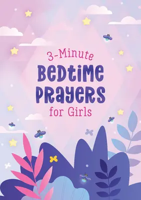 3-Minuten-Schlafenszeitgebete für Mädchen - 3-Minute Bedtime Prayers for Girls