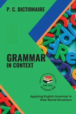 Grammatik im Kontext: Anwendung der englischen Grammatik in realen Situationen - Grammar in Context: Applying English Grammar in Real-World Situations