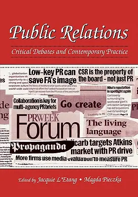 Öffentlichkeitsarbeit: Kritische Debatten und zeitgenössische Praxis - Public Relations: Critical Debates and Contemporary Practice