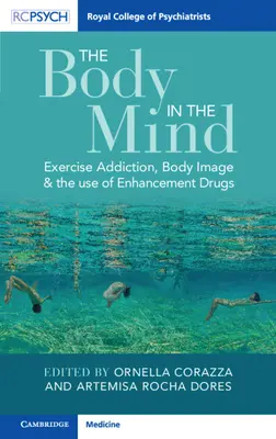 Der Körper im Kopf: Bewegungssucht, Körperbild und der Gebrauch von Enhancement-Medikamenten - The Body in the Mind: Exercise Addiction, Body Image and the Use of Enhancement Drugs