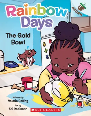 Die goldene Schale: Ein Eichelbuch (Rainbow Days #2) - The Gold Bowl: An Acorn Book (Rainbow Days #2)