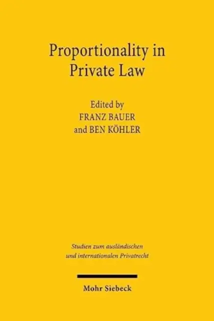 Proportionalität im Privatrecht - Proportionality in Private Law