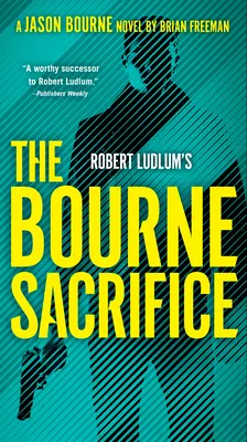 Robert Ludlums Das Bourne-Opfer - Robert Ludlum's The Bourne Sacrifice