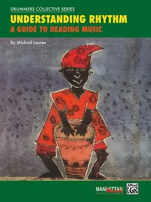 Rhythmus verstehen: Ein Leitfaden zum Lesen von Musik - Understanding Rhythm: A Guide to Reading Music