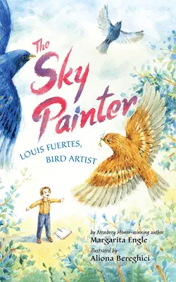 Der Himmelsmaler: Louis Fuertes, Vogelkünstler - The Sky Painter: Louis Fuertes, Bird Artist