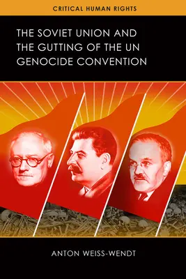 Die Sowjetunion und die Aushöhlung der UN-Völkermordkonvention - The Soviet Union and the Gutting of the UN Genocide Convention
