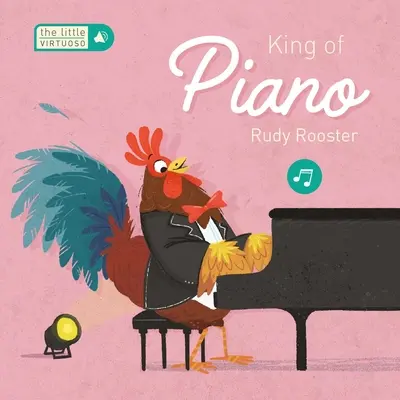 Kleiner Virtuose König des Klaviers Rudy Rooster - Little Virtuoso King of Piano Rudy Rooster