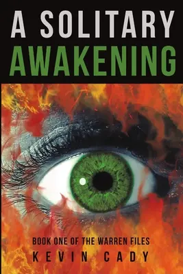 Ein einsames Erwachen: Buch Eins der Warren-Akten - A Solitary Awakening: Book One of the Warren Files