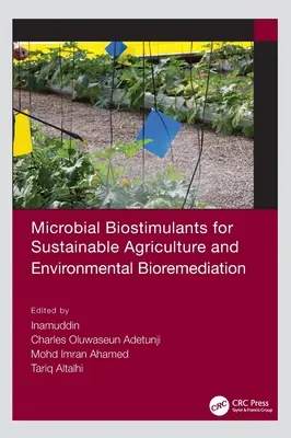 Mikrobielle Biostimulanzien für nachhaltige Landwirtschaft und Bioremediation in der Umwelt - Microbial Biostimulants for Sustainable Agriculture and Environmental Bioremediation