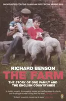 Der Bauernhof: Die Geschichte einer Familie und des englischen Landlebens - The Farm: The Story of One Family and the English Countryside