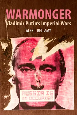 Kriegshetzer: Wladimir Putins imperiale Kriege - Warmonger: Vladimir Putin's Imperial Wars