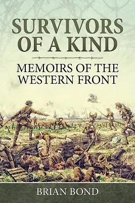 Überlebende einer Art: Memoiren von der Westfront - Survivors of a Kind: Memoirs of the Western Front