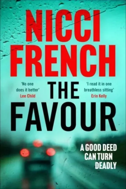 Favour - Der fesselnde neue Thriller eines Autors, der „an der Spitze der britischen psychologischen Spannungsliteratur steht“ (Observer) - Favour - The gripping new thriller from an author 'at the top of British psychological suspense writing' (Observer)