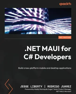 NET MAUI für C#-Entwickler: Erstellen Sie plattformübergreifende mobile und Desktop-Anwendungen - NET MAUI for C# Developers: Build cross-platform mobile and desktop applications