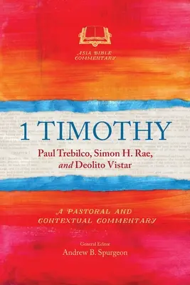 1 Timotheus: Ein pastoraler und kontextueller Kommentar - 1 Timothy: A Pastoral and Contextual Commentary