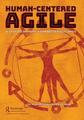 Human-Centered Agile: Ein einheitlicher Ansatz für bessere Ergebnisse - Human-Centered Agile: A Unified Approach for Better Outcomes