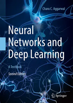 Neuronale Netze und Deep Learning: Ein Lehrbuch - Neural Networks and Deep Learning: A Textbook