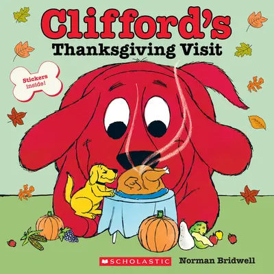 Cliffords Besuch zu Thanksgiving (Klassisches Geschichtenbuch) - Clifford's Thanksgiving Visit (Classic Storybook)