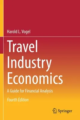 Ökonomie der Reisebranche: Ein Leitfaden für die Finanzanalyse - Travel Industry Economics: A Guide for Financial Analysis