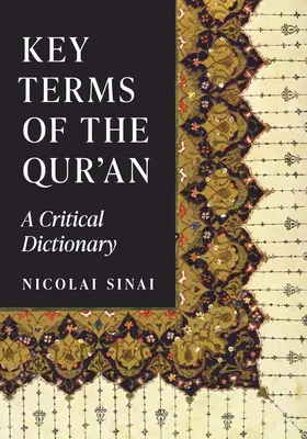 Schlüsselbegriffe des Qur'an: Ein kritisches Wörterbuch - Key Terms of the Qur'an: A Critical Dictionary