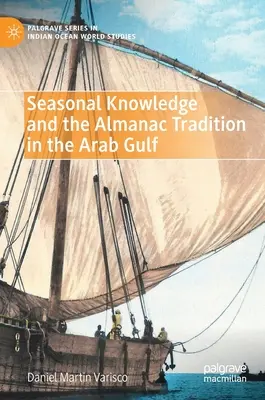 Saisonales Wissen und die Almanach-Tradition in der arabischen Golfregion - Seasonal Knowledge and the Almanac Tradition in the Arab Gulf