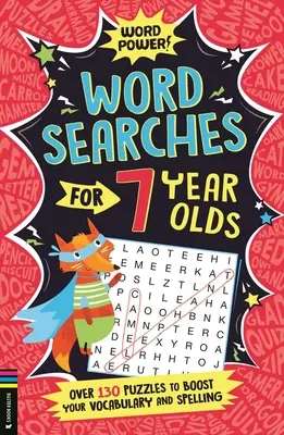 Wortsuche für 7-Jährige: Über 130 Rätsel zur Förderung von Wortschatz und Rechtschreibung - Wordsearches for 7 Year Olds: Over 130 Puzzles to Boost Your Vocabulary and Spelling