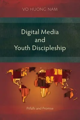 Digitale Medien und Jugendchristenheit: Fallstricke und Versprechen - Digital Media and Youth Discipleship: Pitfalls and Promise