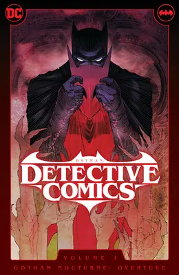 Batman: Detective Comics Bd. 1: Gotham Nocturne: Ouvertüre - Batman: Detective Comics Vol. 1: Gotham Nocturne: Overture