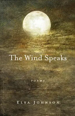 Der Wind spricht: Gedichte - The Wind Speaks: Poems